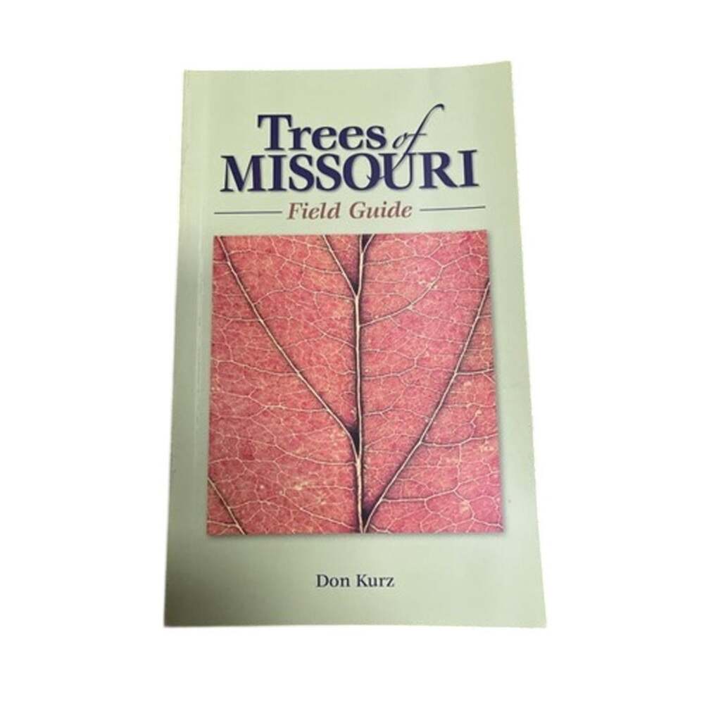 Field Guide: Trees of Missouri by Don Kurz